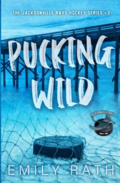 Pucking Wild: A Reverse Age Gap Hockey Romance