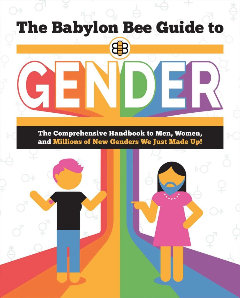 The Babylon Bee Guide to Gender (Babylon Bee Guides)