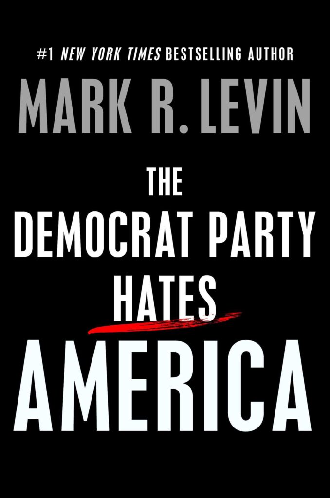 The Democrat Party Hates America