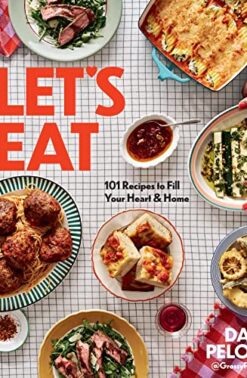 Let's Eat: 101 Recipes to Fill Your Heart & Home - A Cookbook